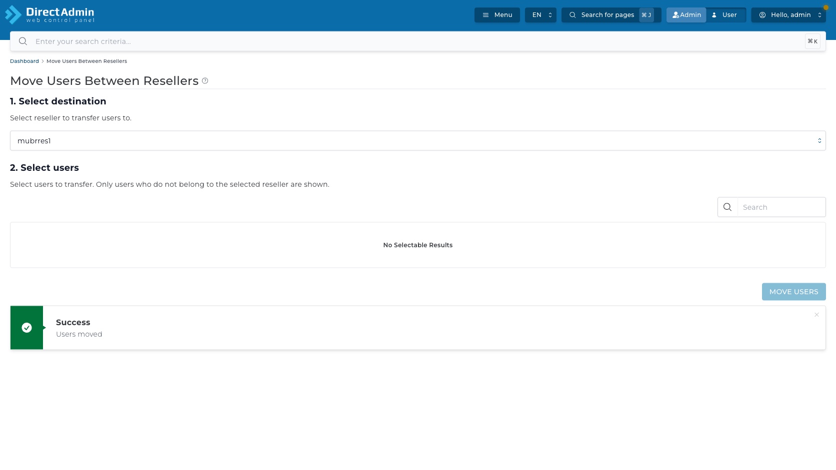 ภาพหน้าจอ DirectAdmin หลังย้าย user สำเร็จ แสดง toast Success Users moved และ No Selectable Results โดยไม่มี confirmation modal