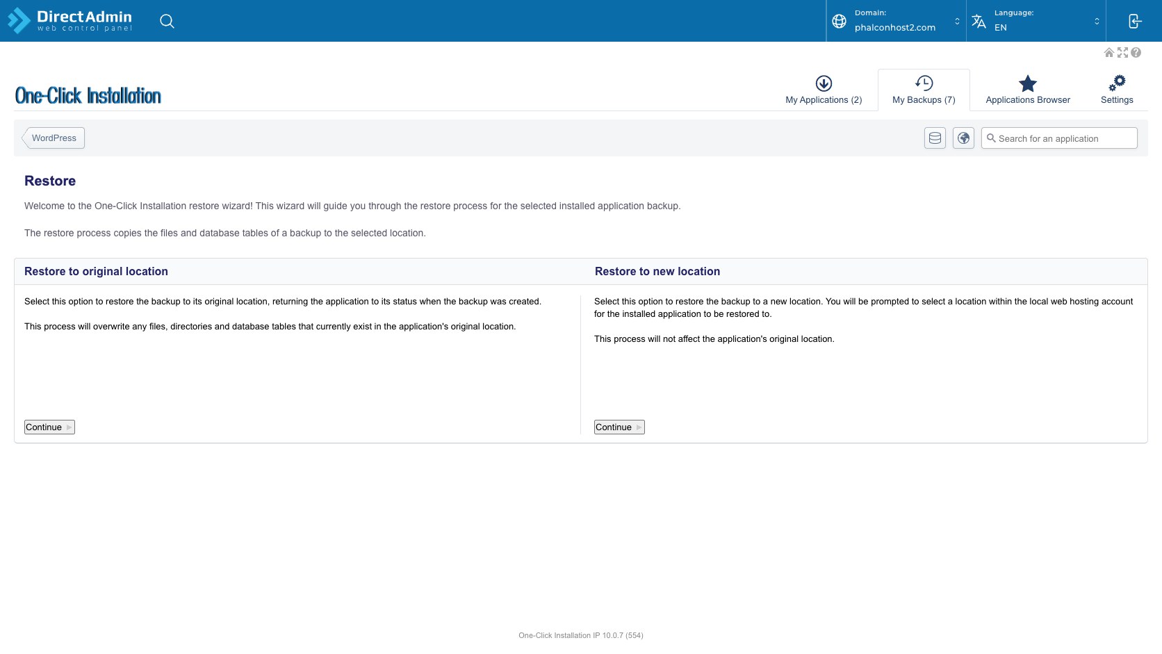 ภาพ Restore wizard ของ One-click Install แสดงตัวเลือก Restore to new location และ Restore to original location พร้อมปุ่ม Continue